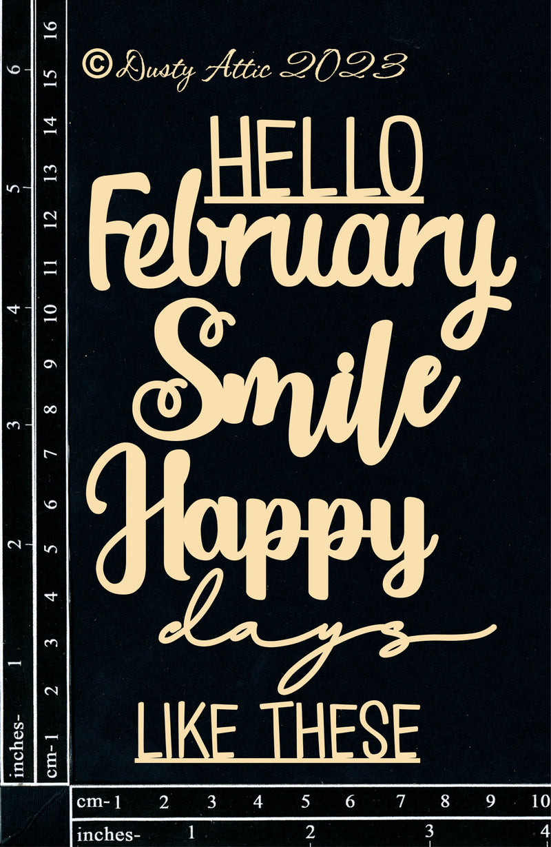 Dusty Attic Chipboard 4x6 - Hello February, DA3497