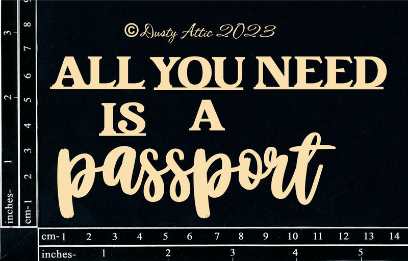 Dusty Attic Chipboard 3x5 - All you need is a Passport, DA3643